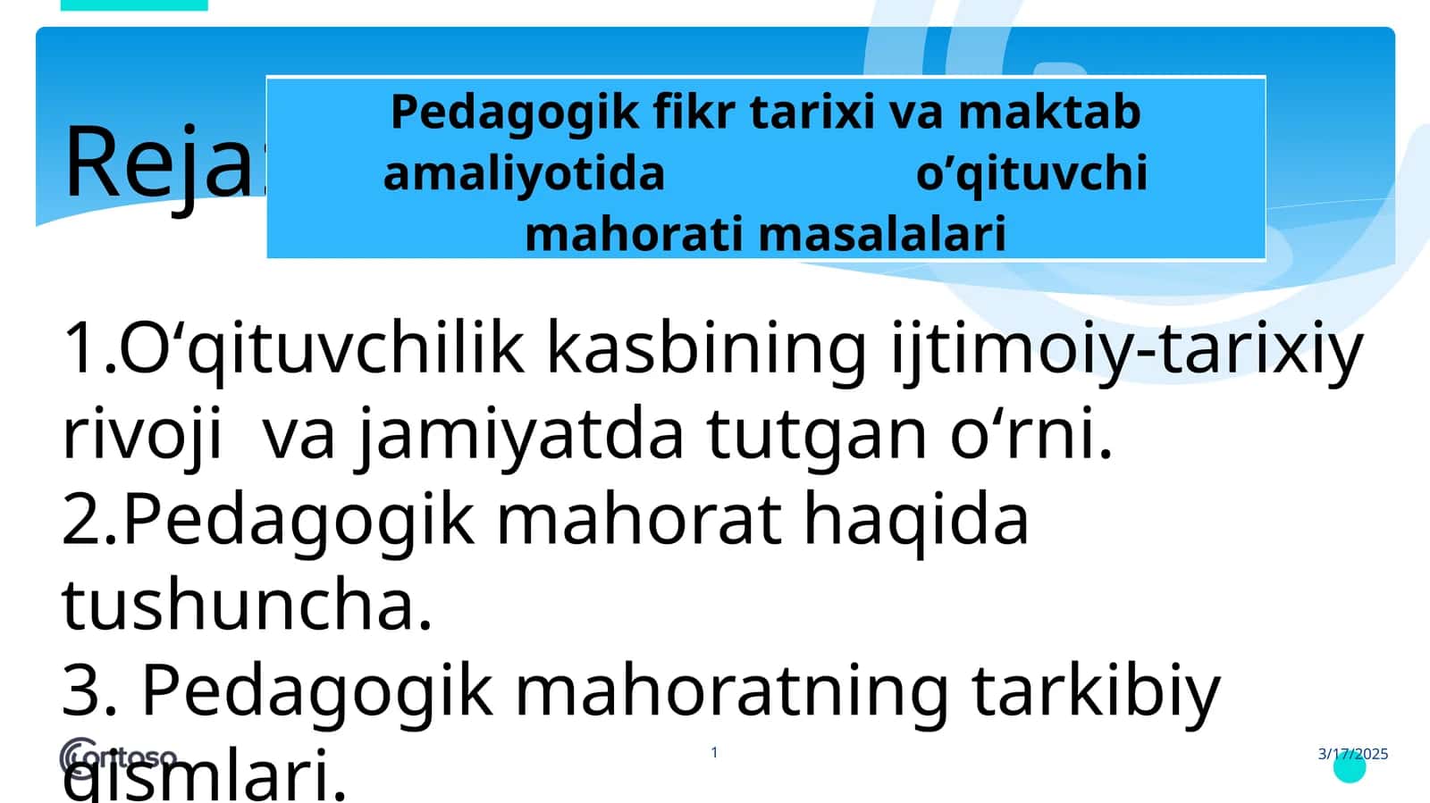 Pedagogik fikr tarixi va maktab amaliyotida o’qituvchi mahorati masalalari 1