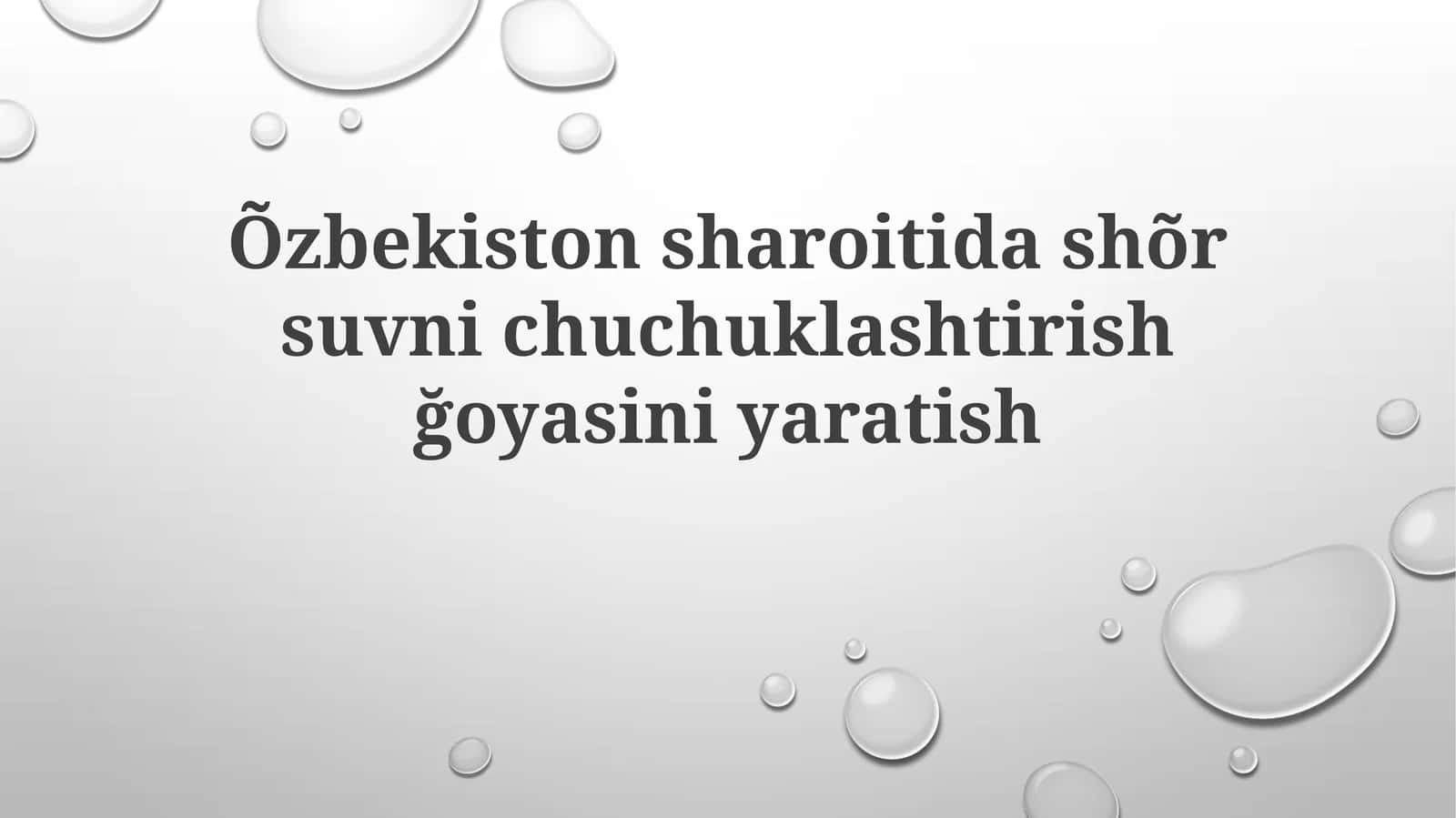 Õzbekiston sharoitidashõrsuvnichuchuklashtirishğoyasi 1