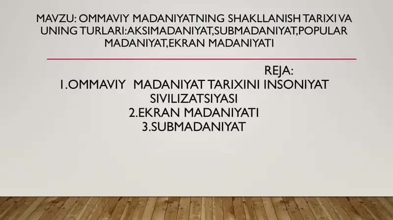 Ommaviy madaniyatning shakllanish tarixi va uning turlari 1