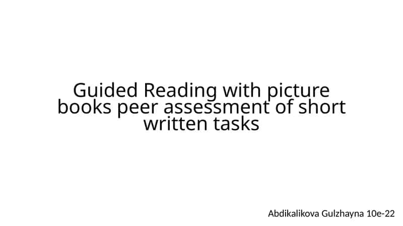 Guided Reading with picture books peer assessment of short written tasks 1