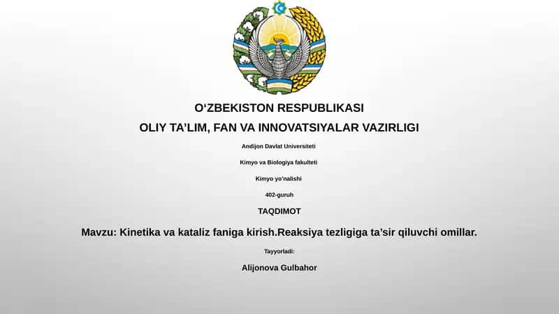 Kinetika va kataliz faniga kirish.Reaksiya tezligiga ta’sir qiluvchi omillar 1