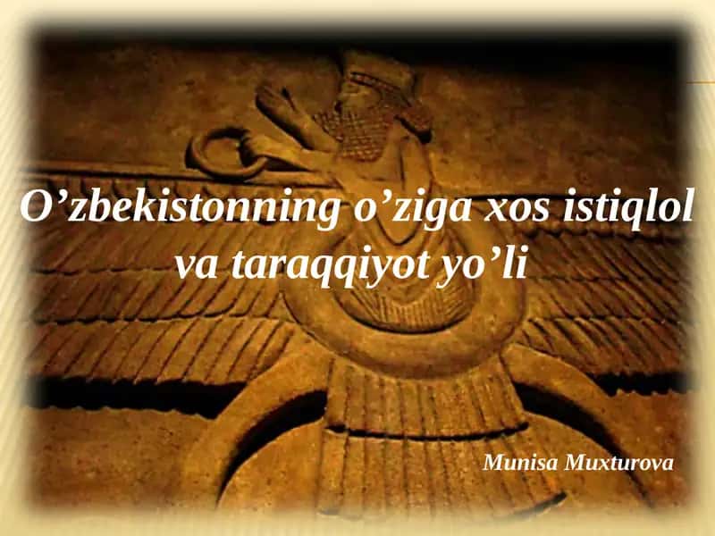 O`zbekistonning o`ziga xos istiqlol va taraqqiyot yo`li 2 1