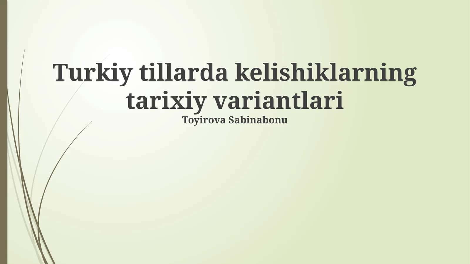 Turkiy tillarda kelishiklarning tarixiy variantlari 1
