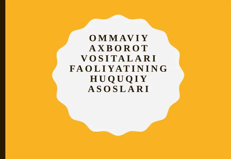 Ommaviy axborot vositalari faoliyatining huquqiy asoslari 1