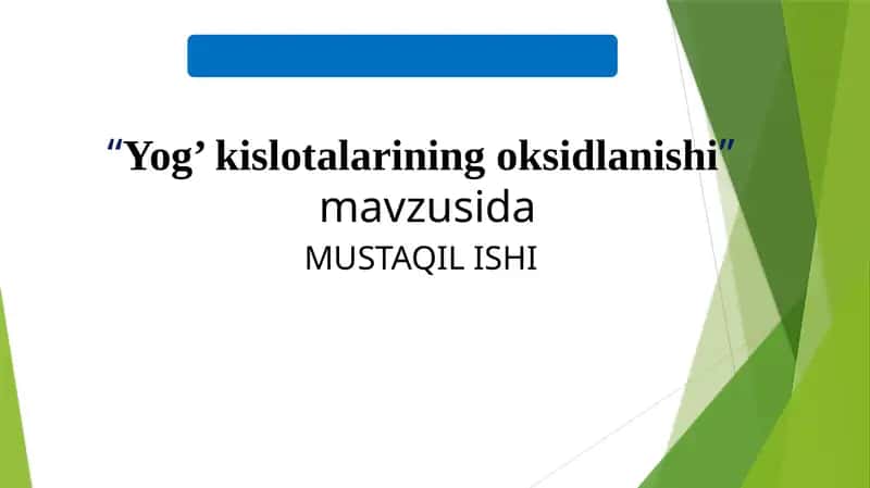 Yog’ kislotalarining oksidlanishi 1