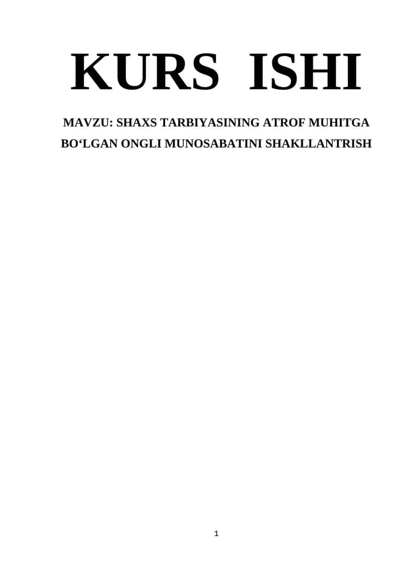 SHAXS TARBIYASINING ATROF MUHITGA BOʻLGAN ONGLI MUNOSABATINI SHAKLLANTRISH 1