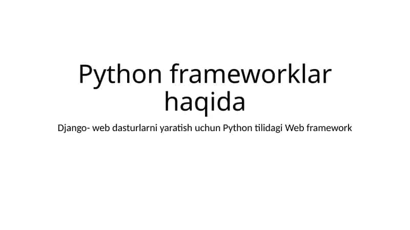 Python frameworklar haqida 1
