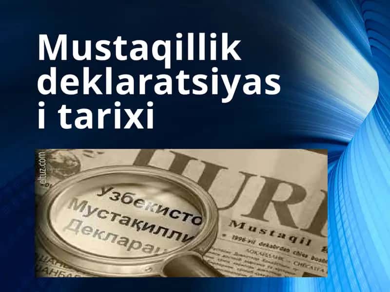 Mustaqillik deklaratsiyasi tarixi 1