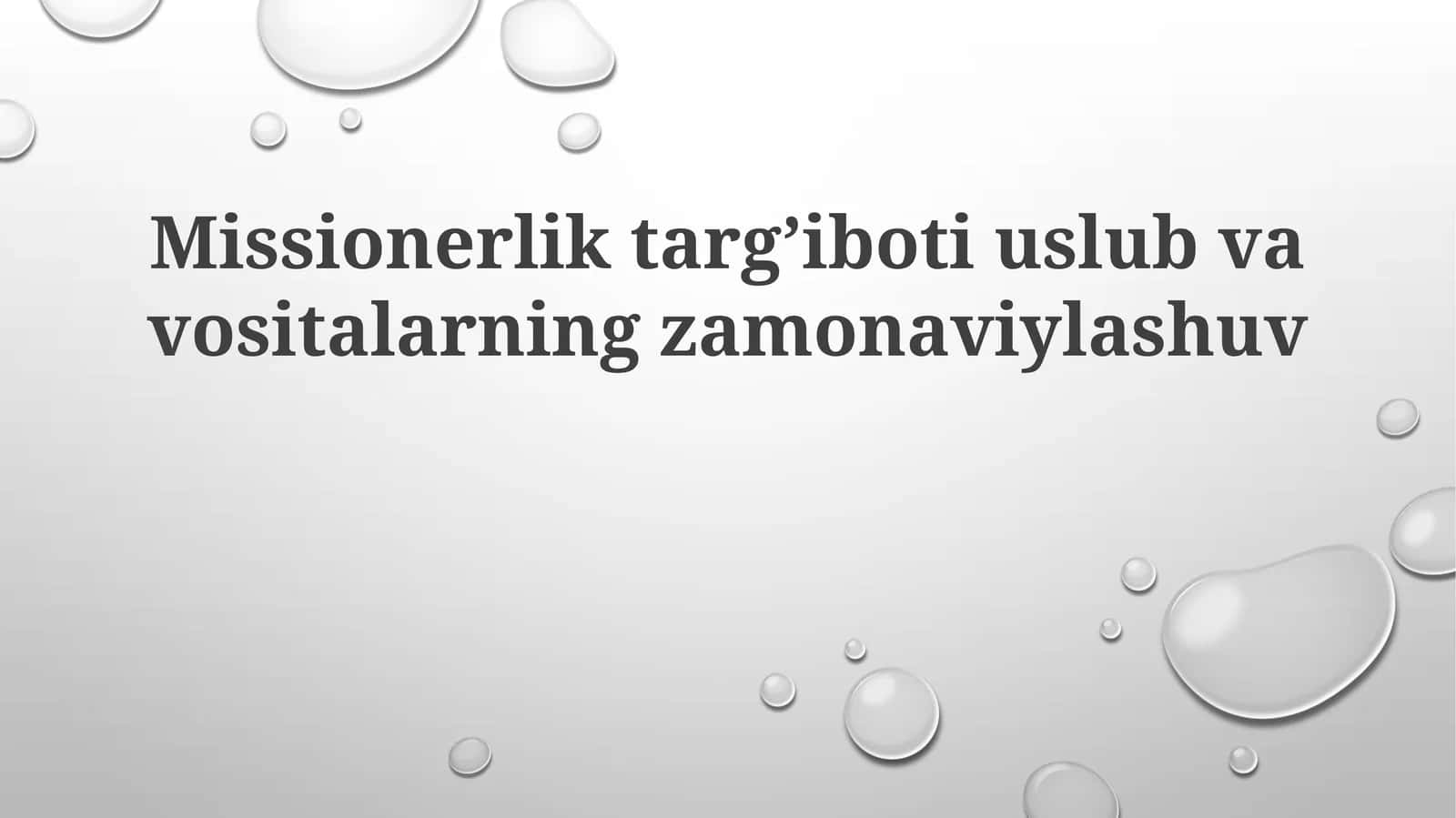 Missionerlik targ’iboti uslub va vositalarining zamonaviylashuvi 1