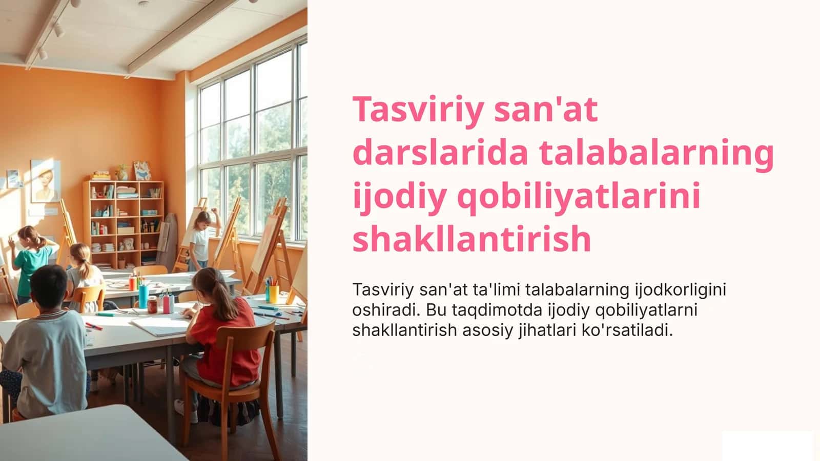 Tasviriy san'at darslarida talabalarning ijodiy qobiliyatlarini shakllantirish 1