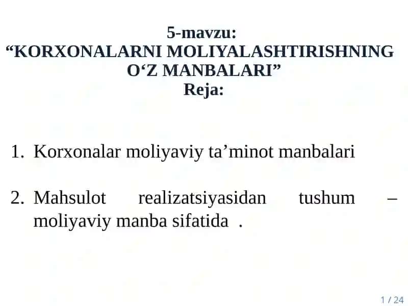 KORXONALARNI MOLIYALASHTIRISHNINGO‘Z MANBALARI