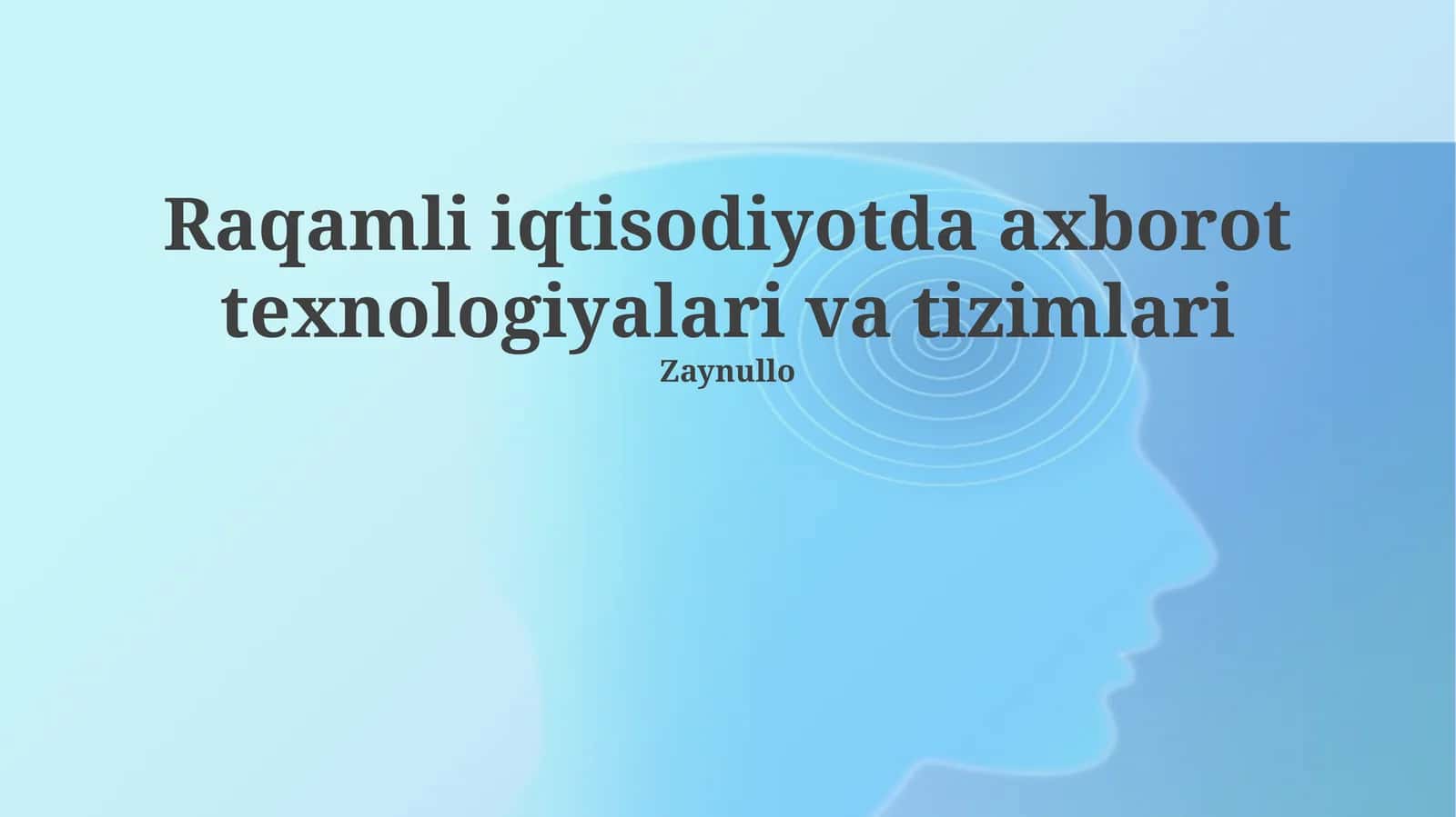 Raqamli iqtisodiyotda axborot texnologiyalari va tizimlari 1