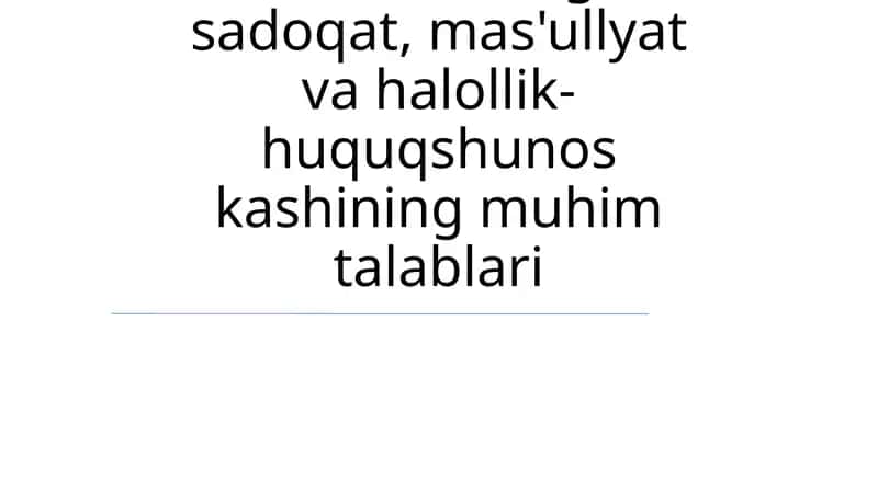 Adolat, Kasbgu Sadoqat, Mas'ullyat va Halollik-Huquqshunos Kashing Muhim Talablari 1