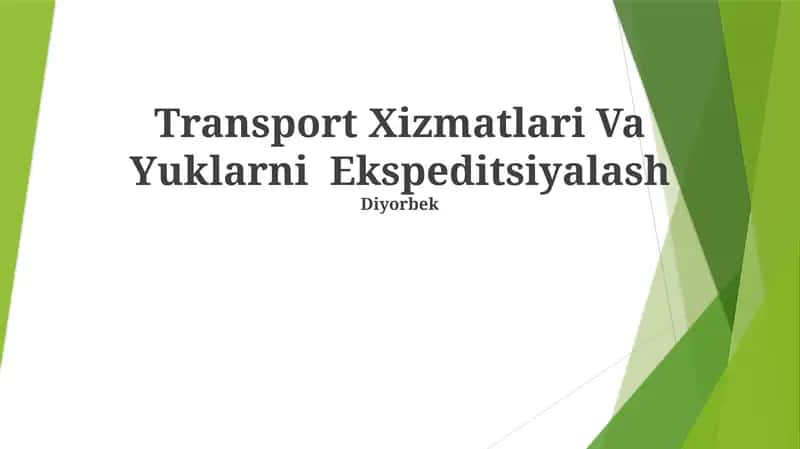 Transport Xizmatlari Va Yuklarni Ekspeditsiyalash 1