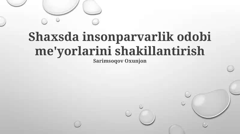 Shaxsda insonparvarlik odobi me'yorlarini shakillantirish 1