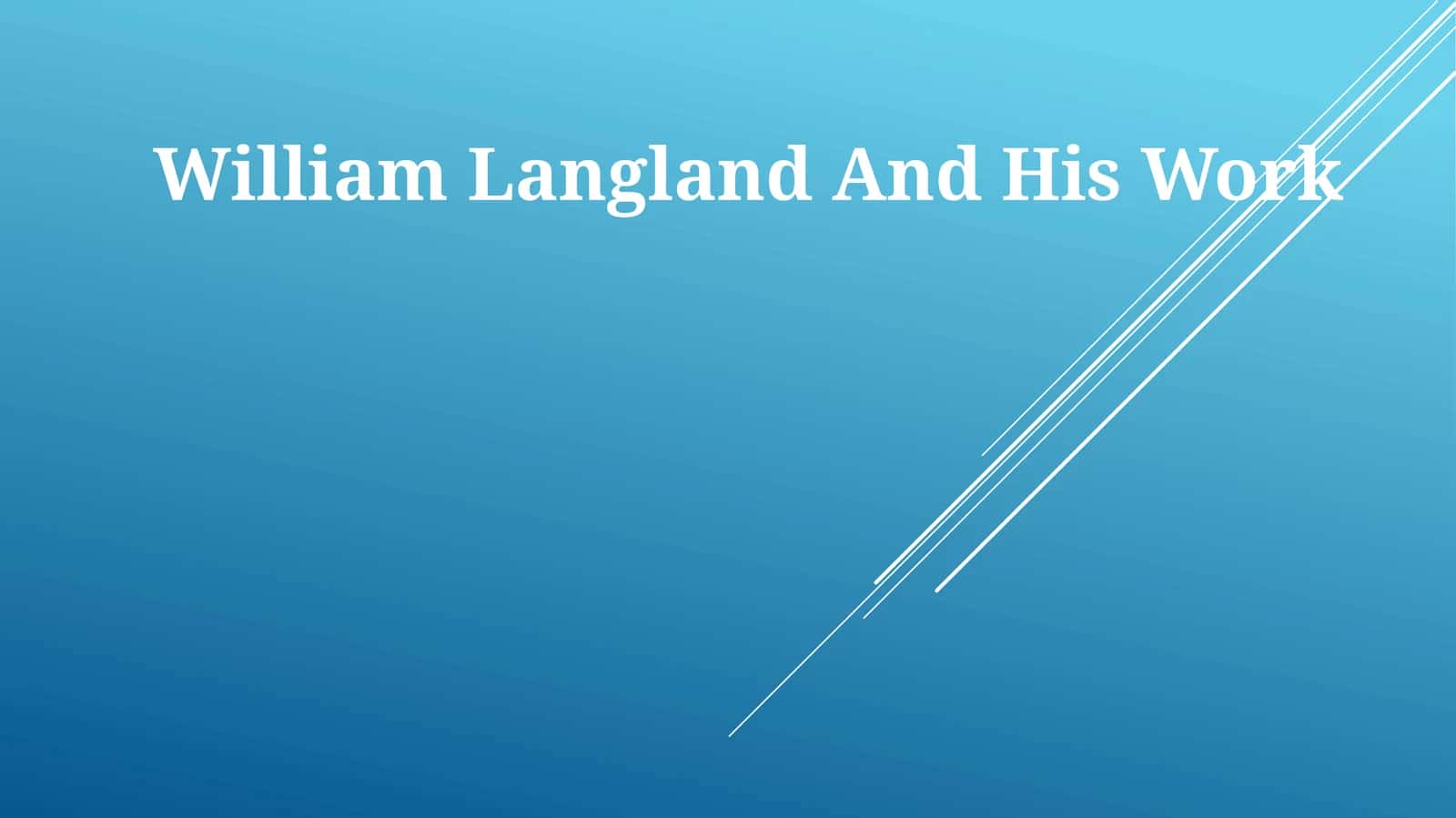 Uilyam Lengland va uning ishi 1