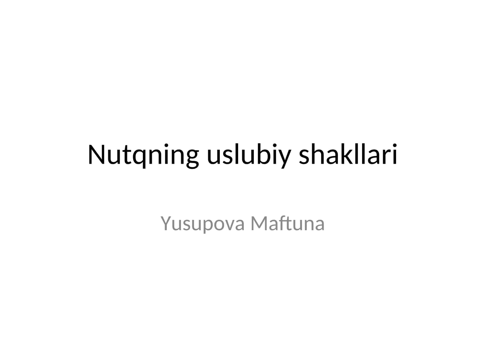 Nutqning uslubiy shakllari 1