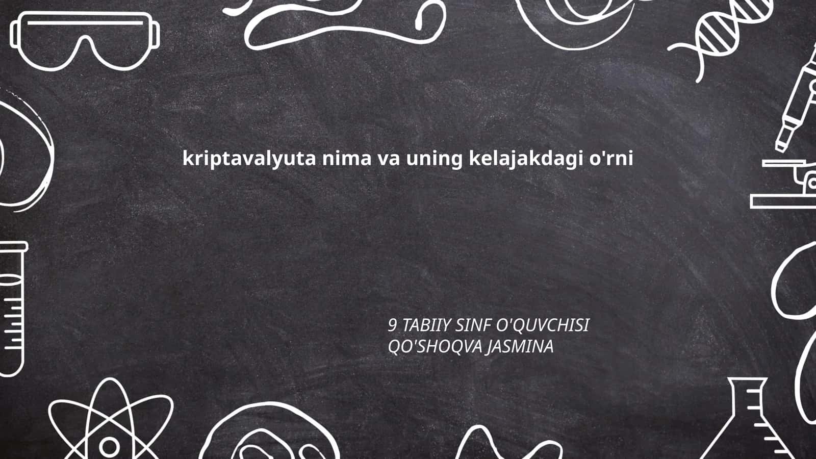 Kriptovalyuta nima va uning kelajakdagi o'rni 1