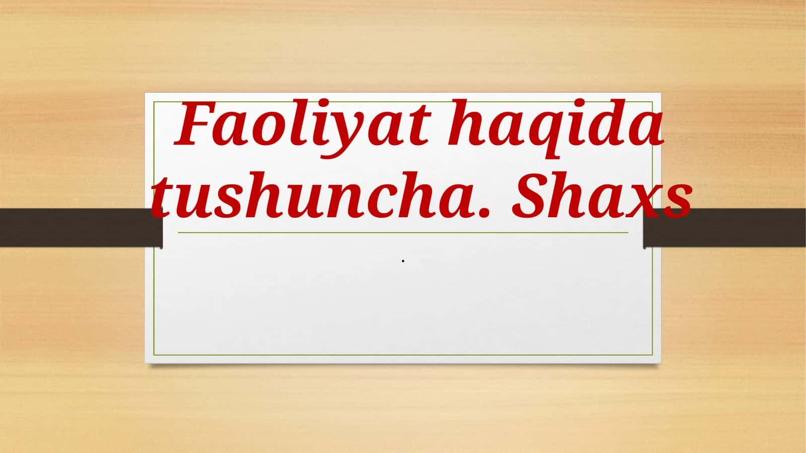 Faoliyat haqida tushuncha 1