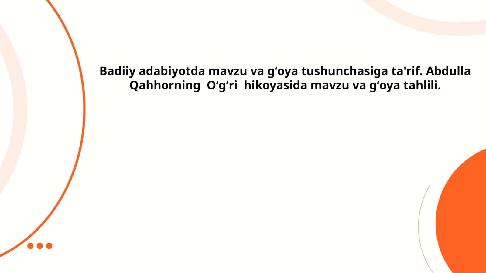 Badiiy adabiyotda mavzu va gʻoya 1