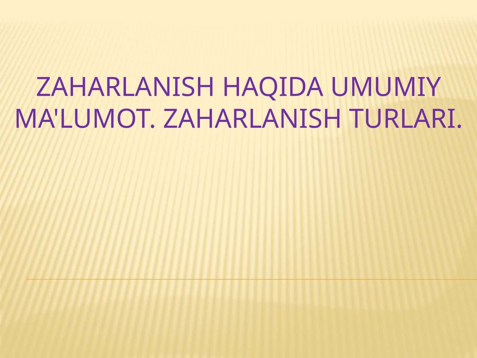 Zaharlanish turlari 1