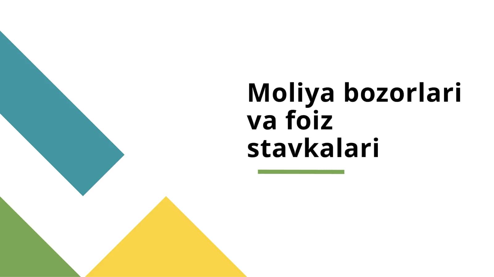 Moliya bozorlari va foiz stavkalari 1