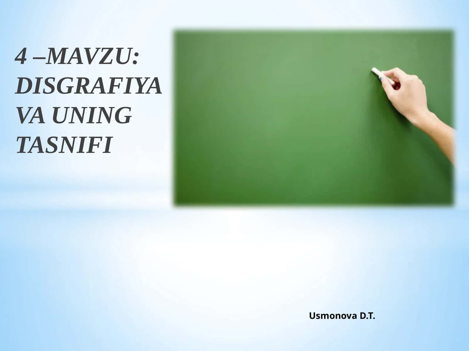 DISGRAFIYA VA UNING TASNIFI 1