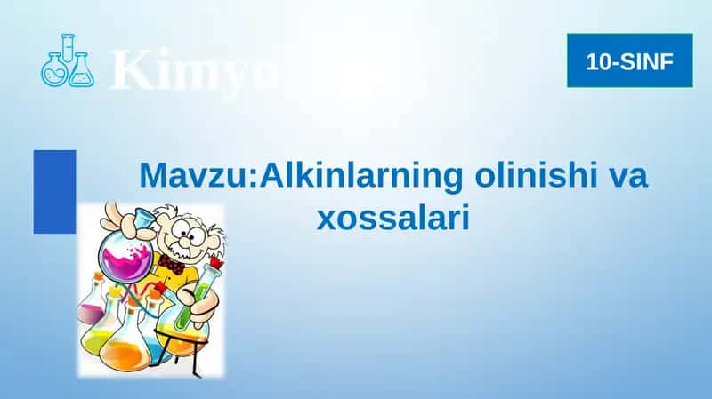 Alkinlarning olinishi va xossalari 1