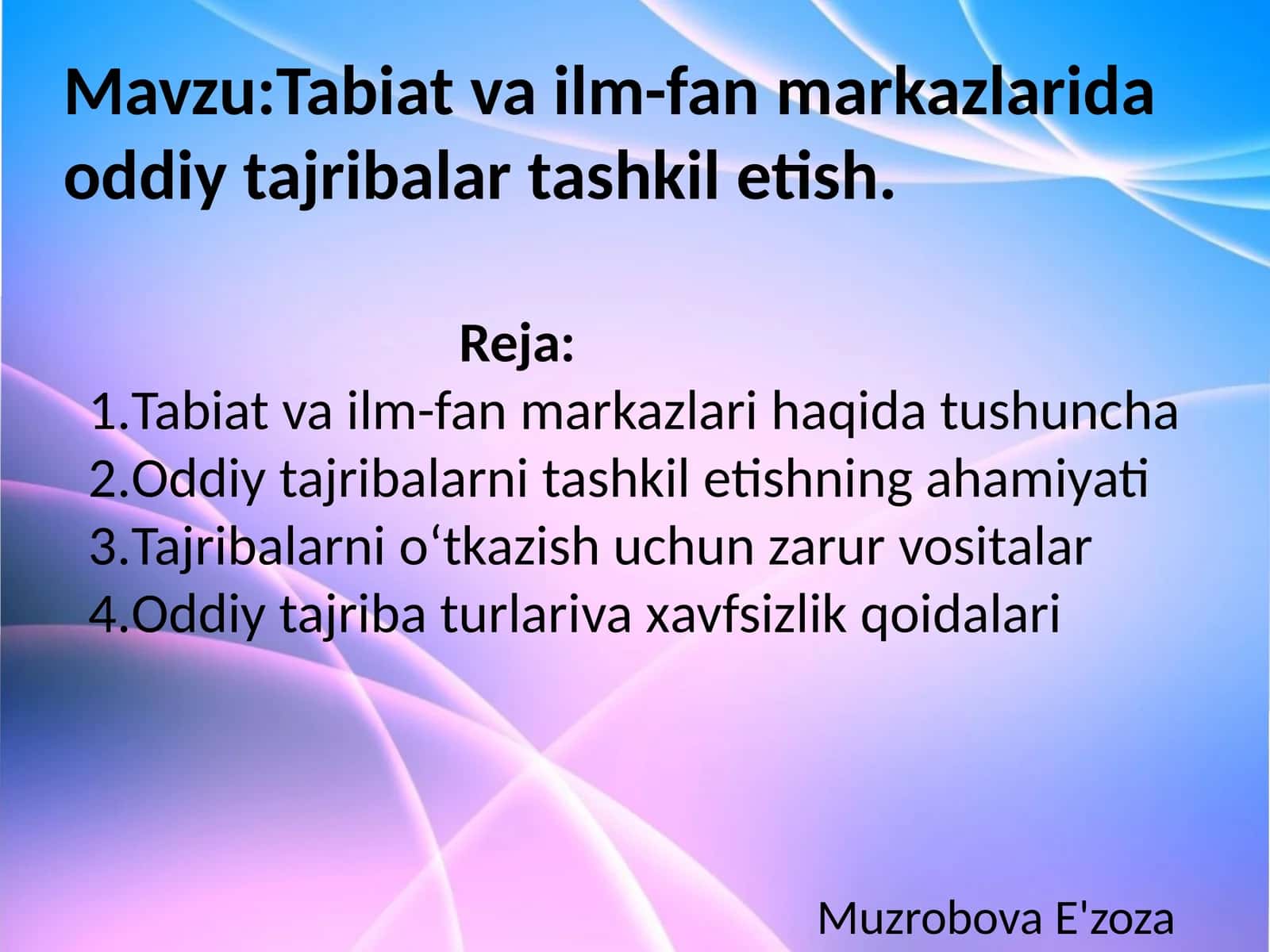 Tabiat va ilm-fan markazlarida oddiy tajribalar tashkil etish 1