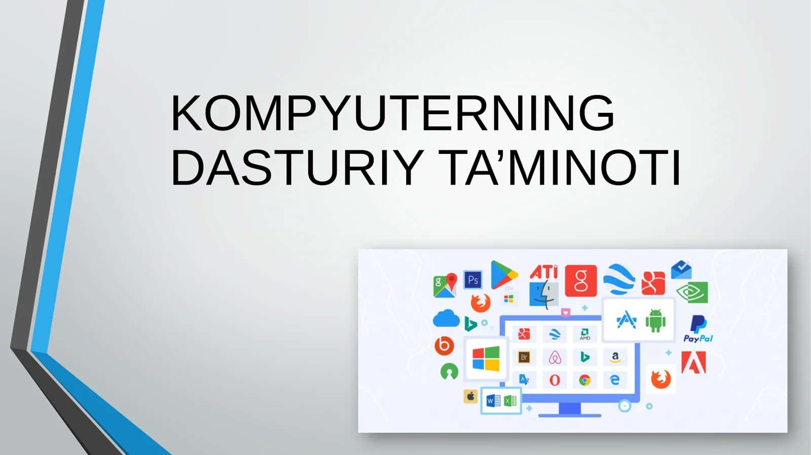 Kompyuterning dasturiy ta’minoti 1
