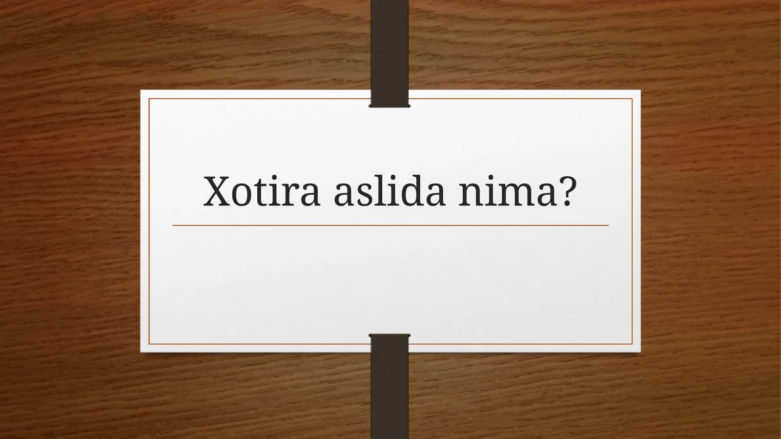 Xotira aslida nima? 1