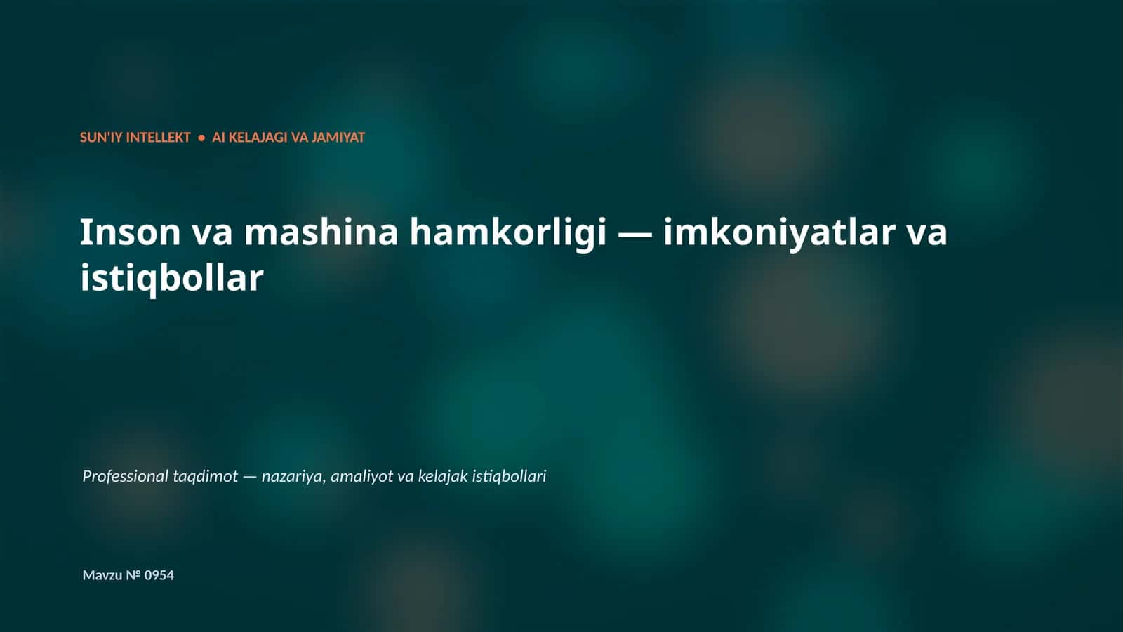 SUN'IY INTELLEKT • AI KELAJAGI VA JAMIYAT 1