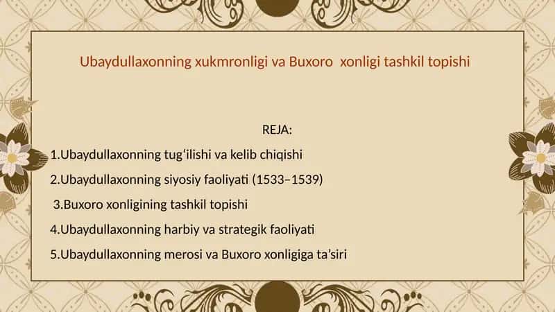 Ubaydullaxonning xukmronligi va Buxoro xonligi tashkil topishi 1
