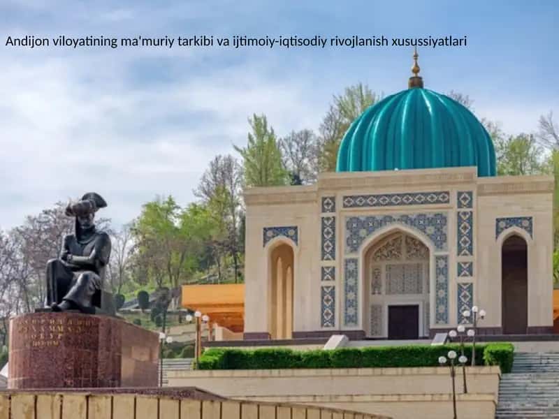 Andijon viloyatining ma'muriy tarkibi va ijtimoiy-iqtisodiy rivojlanish xusussiyatlari 1