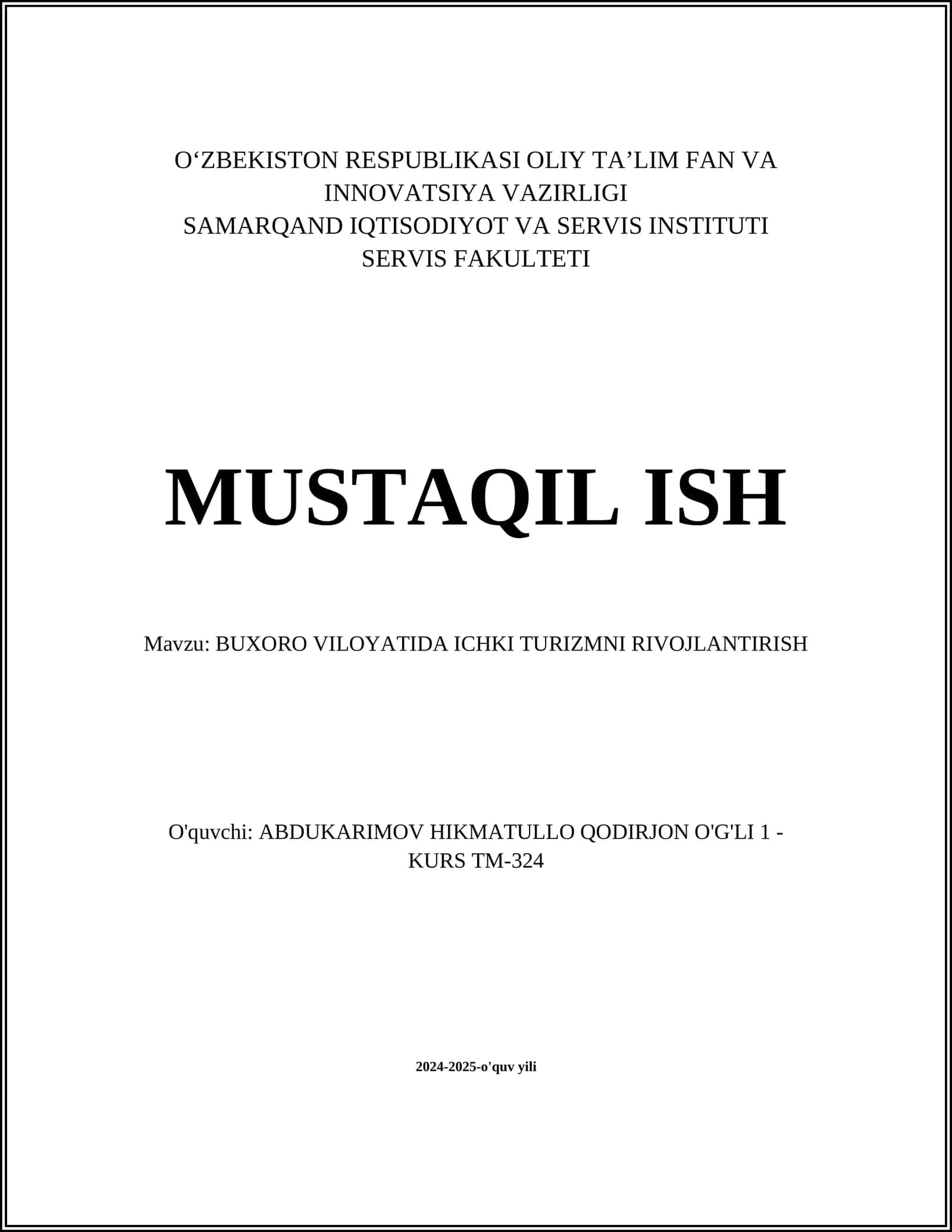 MUSTAQIL ISH Mavzu: BUXORO VILOYATIDA ICHKI TURIZMNI RIVOJLANTIRISH 1