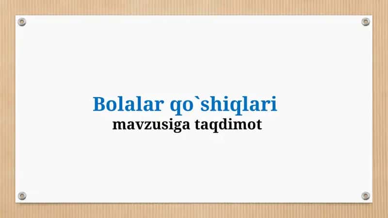 Bolalar qo'shiqlari 1