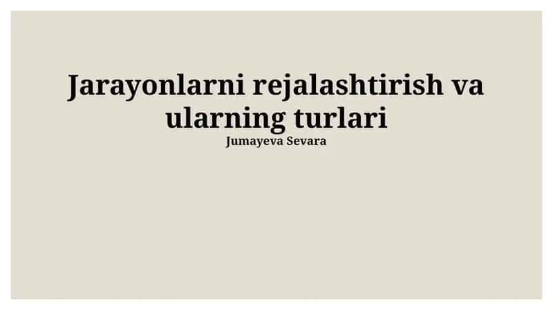 Jarayonlarni rejalashtirish va ularning turlari 1