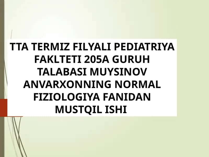 Normal fizyologiya fanidagi mustqil ish 1
