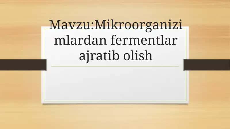 Mikroorganizimlardan Ferment ajratish 1