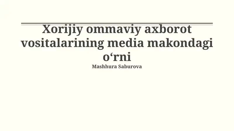 Xorijiy OAV: Ta'rif, Turlari va Maqsadlari 1