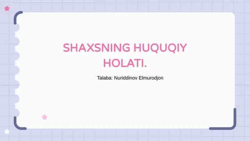 SHAXSNING HUQUQIY HOLATI 1