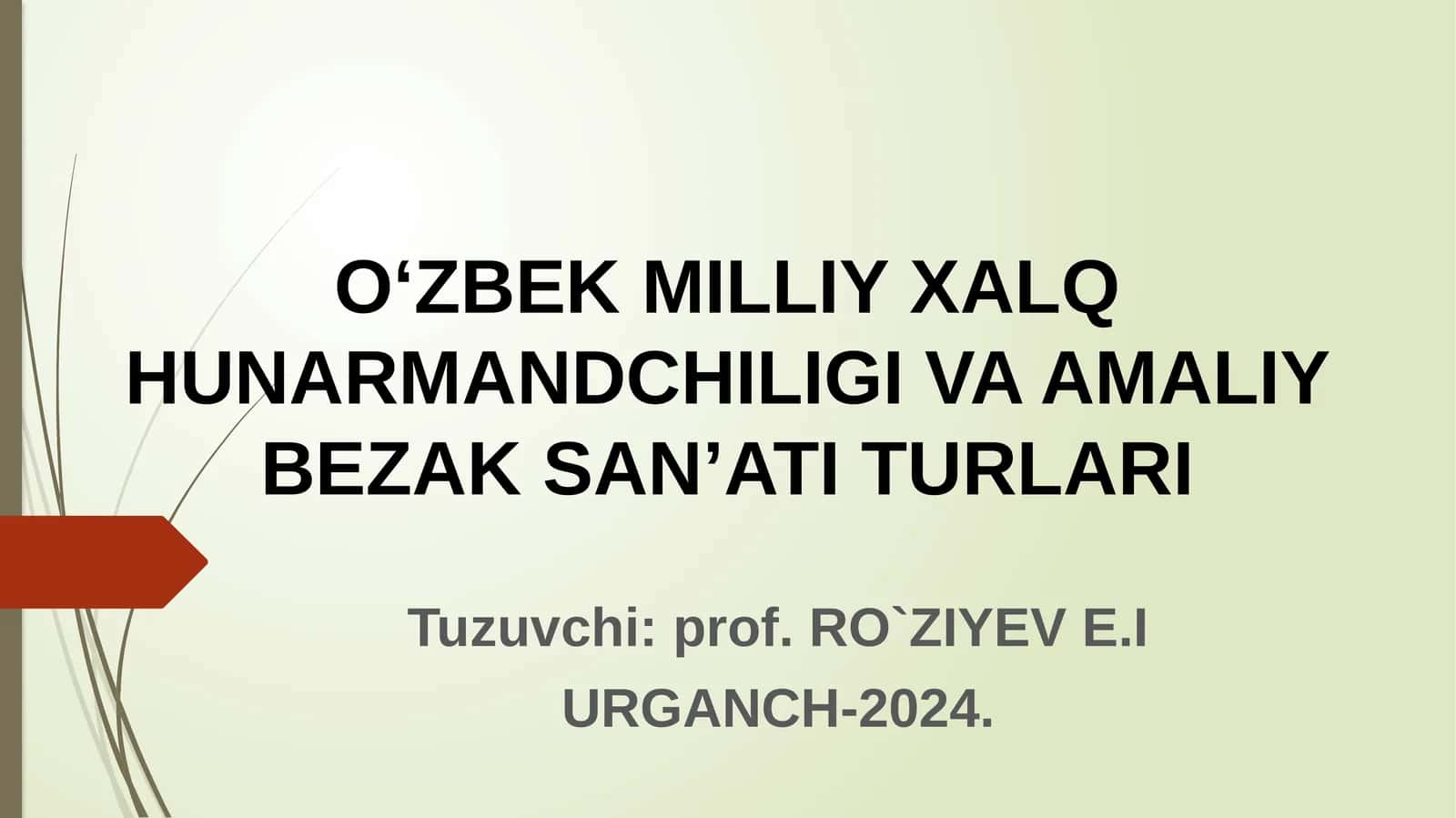 O‘ZBEK MILLIY XALQ HUNARMANDCHILIGI VA AMALIY BEZAK SAN’ATI TURLARI 1
