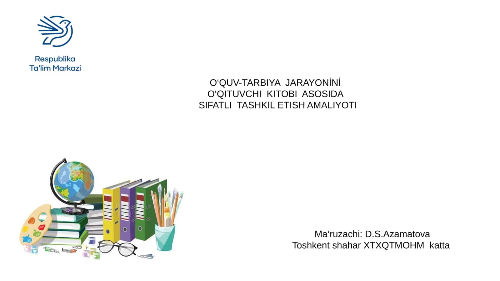 O‘QUV-TARBIYA JARAYONINI O‘QITUVCHI KITOBI ASOSIDASIFATLI TASHKIL ETISH AMALIYOTI 1