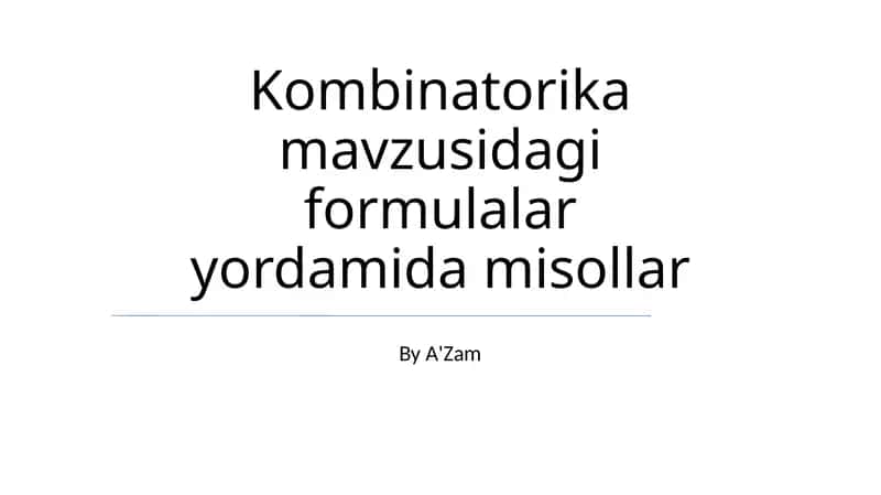 Kombinatorika mavzusidagi formulalar yordamida misollar 1