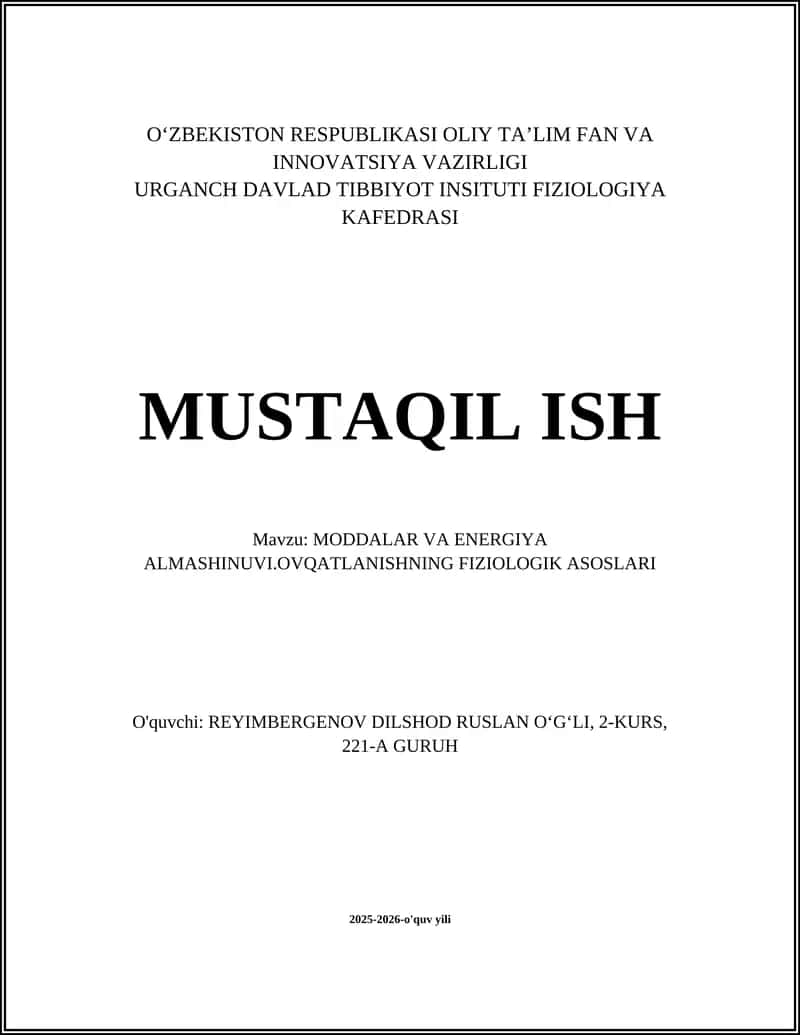 MODDALAR VA ENERGIYA ALMASHINUVI.OVQATLANISHNING FIZIOLOGIK ASOSLARI 1