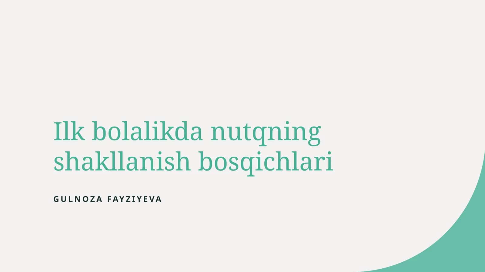 Ilk bolalikda nutqning shakllanish bosqichlari 1