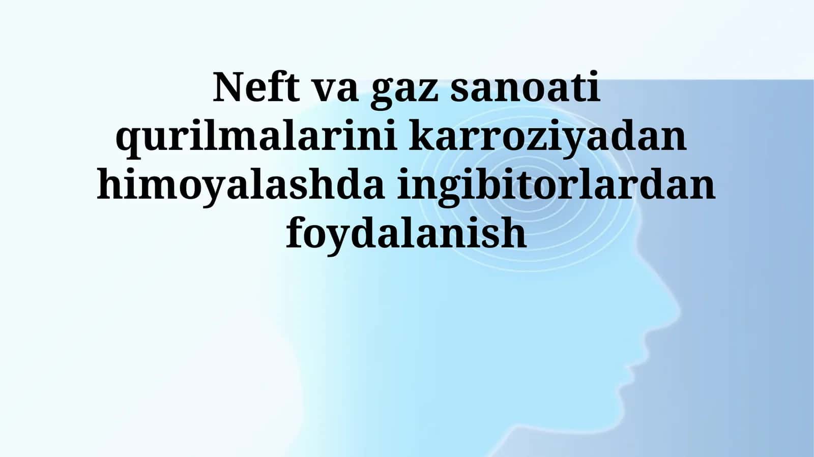Neft va gaz sanoati korroziya inhibitörlari 1