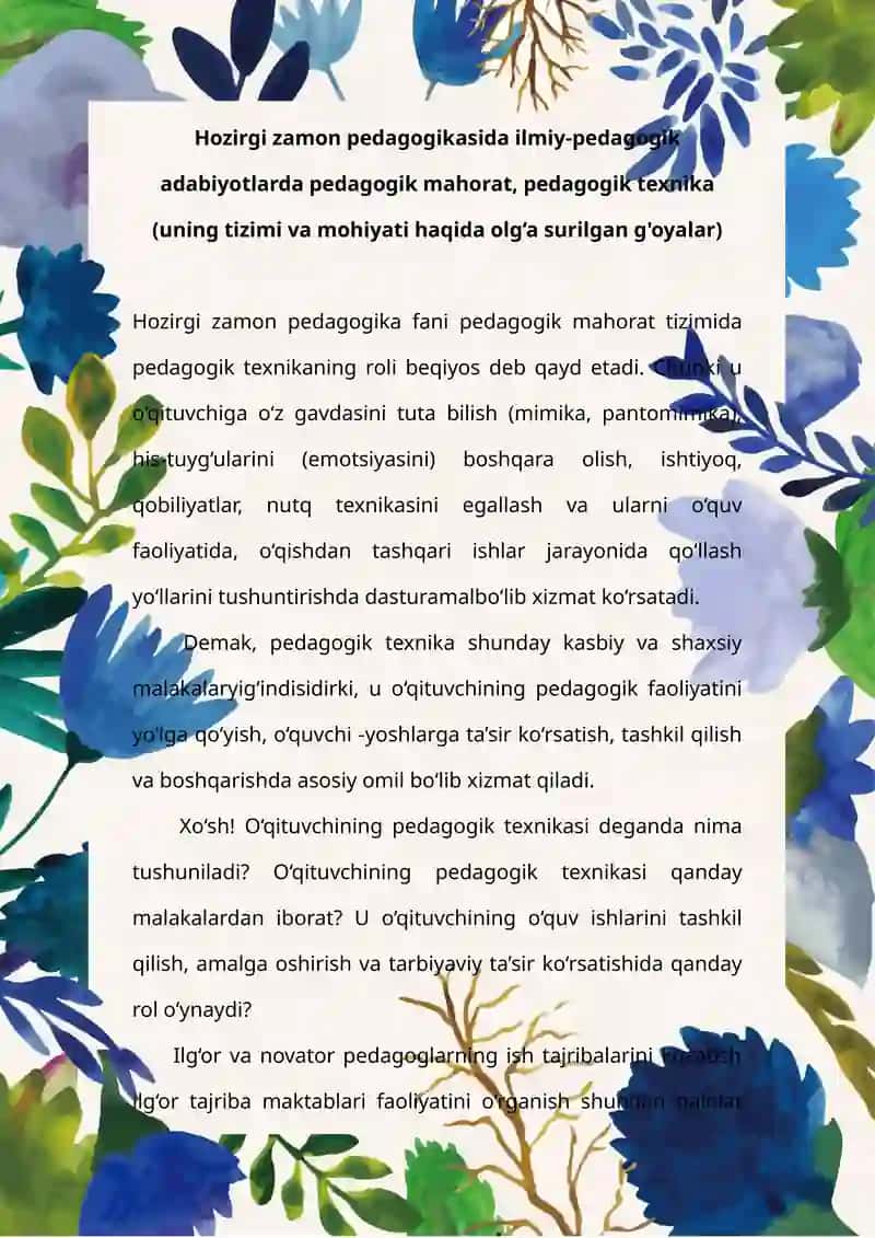 Hozirgi zamon pedagogikasida ilmiy-pedagogik adabiyotlarda pedagogik mahorat, pedagogik texnika (uning tizimi va mohiyati haqida olg‘a surilgan g'oyalar)