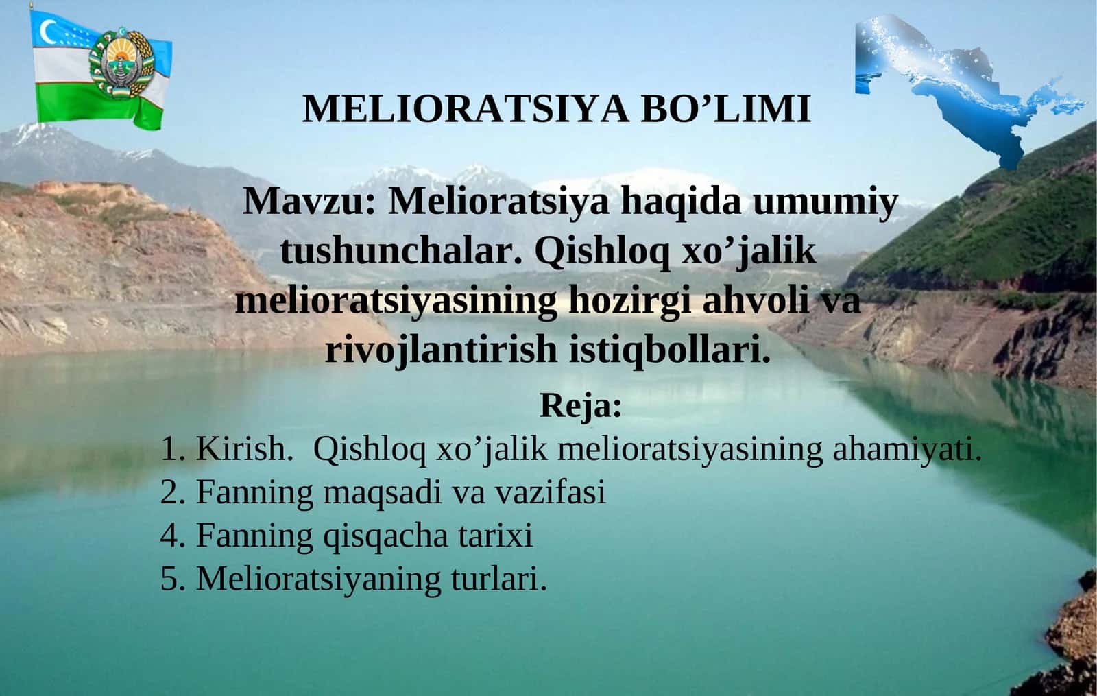 Melioratsiya haqida umumiy tushunchalar. Qishloq xo’jalik melioratsiyasining hozirgi ahvoli va rivojlantirish istiqbollari 1