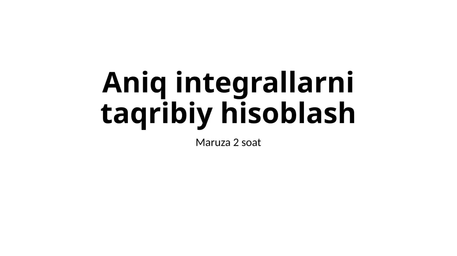 Aniq integrallarni taqribiy hisoblash 1